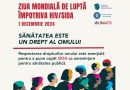 Ziua Mondială de Luptă Împotriva HIV/SIDA, 1 decembrie 2024